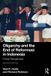 Oligarchy Routledge Oligarchy and the End of Reformasi in Indonesia: Power Reorganised