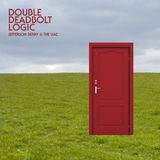Suburban Jefferson Berry & The Uac Double Deadbolt Logic