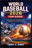 World Independently Published World Baseball 2026 Fan Guide