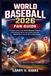 World Independently Published World Baseball 2026 Fan Guide