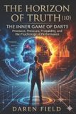 The Libri GmbH The Horizon of Truth-The Horizon of Truth(10) - The Inner Game Of Darts