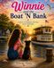 Winnie and the Boat 'N Bank: A Story of Kindness, Service, and Community