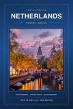The Ultimate Netherlands Travel Guide