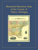 1876 Wayne County, Michigan 1876 Illustrated Historical Atlas