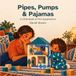 Pipes, Pumps & Pajamas: A Little Book of Fire Suppression