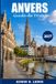 Anvers Guide de voyage 2027