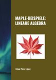 MAPLE-BEISPIELE: LINEARE ALGEBRA