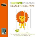 Essential Stanley Holloway - The Essential Collection