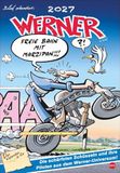 Werner Kalender 2027: Kultiger Posterkalender mit den besten Werner-Cartoons. Wandkalender 2027. Kalender mit lustigen Sprüchen von Werner. 37 x 53,5 cm. Hochformat.