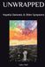 UNWRAPPED: Hopeful Darkness & Other Symptoms