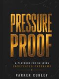 Pressure Proof: Building Undefeated Programs Through Culture, Habits, and Leadership