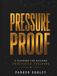 Pressure Proof: Building Undefeated Programs Through Culture, Habits, and Leadership