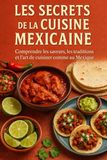 Les Secrets de la Cuisine Mexicaine