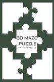 3D Maze Puzzle Book: 3D Maze Puzzles Perfect for Adults, Teens, or even Children | 6x9 inches, 110 pages | 50+ Puzzles ... Gift for Vacations, Holidays, and Free Times