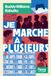 Je marche à plusieurs