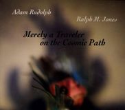 Bertus Distributie Adam Rudolph Merely a Traveler on the Cosmic Path