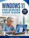WINDOWS Libri GmbH Windows 11 for Seniors User Guide