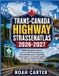 Trans-Canada Road Trip Ready Trans-Canada Highway Straßenatlas 2026-2027