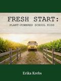 Fresh Start: Plant-Powered School Kids