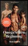 Omega's New Beginning: Romance MM Mpreg