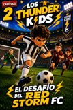 Thunder Kids 2: El Desafío del Red Storm FC