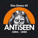 Sonic Rendezvous Antiseen - The Dawn Of Antiseen 1984 - 1986 (LP) (Limited Edition) (Remastered)