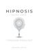 Hipnosis desde cero: La guia definitiva para aprender a hipnotizar a cualquier persona, en cualquier lugar