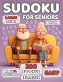 Easy Sudoku for Seniors: Large Print Brain Puzzles to Sharpen Memory and Keep an Active Mind - A Perfect Puzzle Book Gift with Solutions