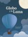 Globo Libri GmbH Globo y la Luna