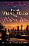 From Wedded Bliss To Mistress Woe: A Humorous Betrayal Revenge Story
