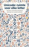 Unicode: Waries B.V. Unicode: ruimte voor elke letter