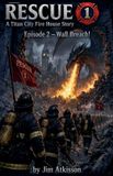 Rescue Libri GmbH Rescue 1 -- A Titan City Fire House Story Paperback