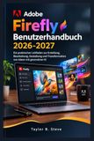 Adobe Firefly Benutzerhandbuch 2026-2027