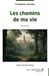 Les Impliqués Les chemins de ma vie Paperback