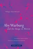 Aby Zone Books Aby Warburg and the Image in Motion Paperback