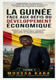 LA GUINEE FACE AUX DEFIS DU DEVELOPPEMENT ECONOMIQUE