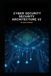 Cyber Security Security Architecture v2: Updated information from V1