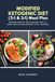 Modified Ketogenic Diet (2: 1 & 3:1) Meal Plan