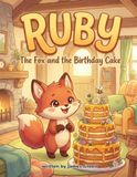 Ruby the Fox and the Birthday Cake: A Story and Coloring Book About Honesty for Kids Ages 4–8