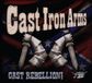 Sonic Rendezvous Cast Iron Arms - Cast Rebellion! (CD)