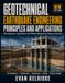 Geotechnical Earthquake Engineering: Principles and Applications: Site Response, Liquefaction, and Seismic Design from Theory to Practice