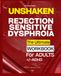 UNSHAKEN: Rejection Sensitive Dysphoria Workbook for Adults with ADHD