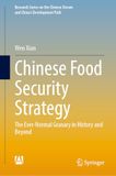 Chinese Food Security Strategy: The Ever-Normal Granary in History and Beyond