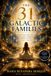 The 31 Galactic Families: Discover Your Soul's Galactic Origins Through the Akashic Records
