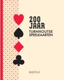200 Brepols Publishers NV 200 jaar Turnhoutse Speelkaarten