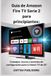 Guía Amazon Fire TV Serie 2 / Smart TV / 32 / 2023