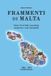 Frammenti Independently Published Frammenti di Malta (1964-1974) Paperback