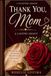 Thank You, Mom: For All She Has Done for Me