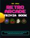 The 1980s Retro Arcade Trivia Book for Adults