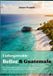Unforgettable Libri GmbH Unforgettable Belize and Guatemala